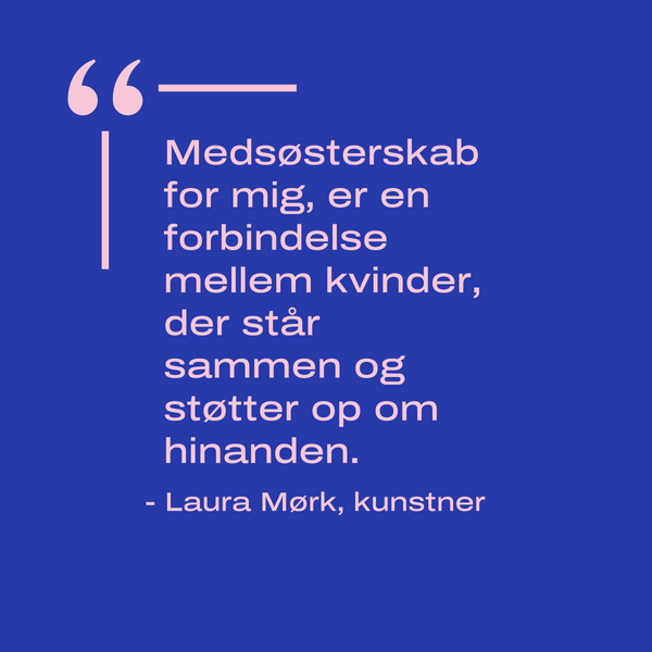 Støttebevis "Medsøster" GirlTalk x Laura Mørk